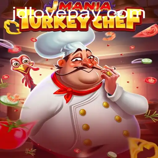 JManiaTurkeyChef: A Culinary Adventure with JDLOVE