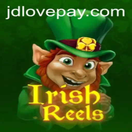 Exploring IrishReels: A Thrilling New Game with a Twist of JDLOVE